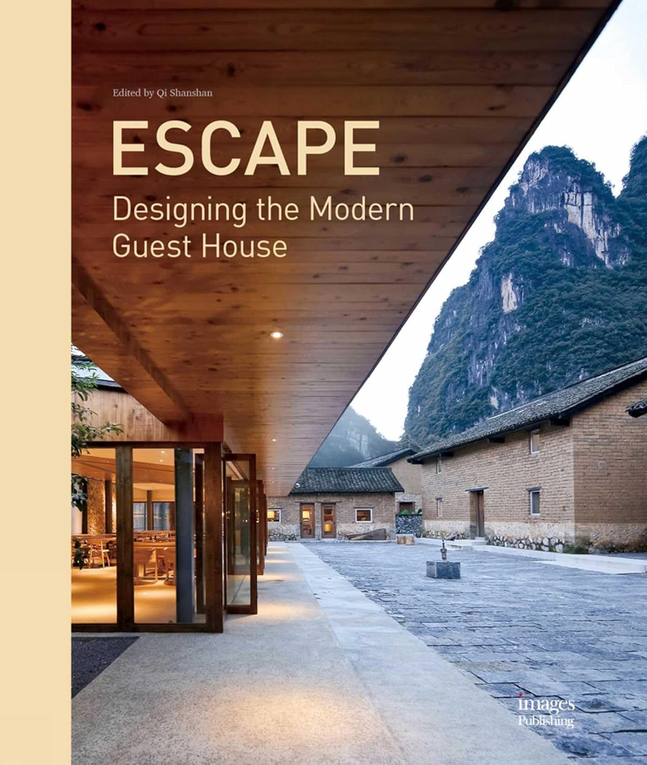Escape: Designing the Modern Guest House by QI, Shanshan