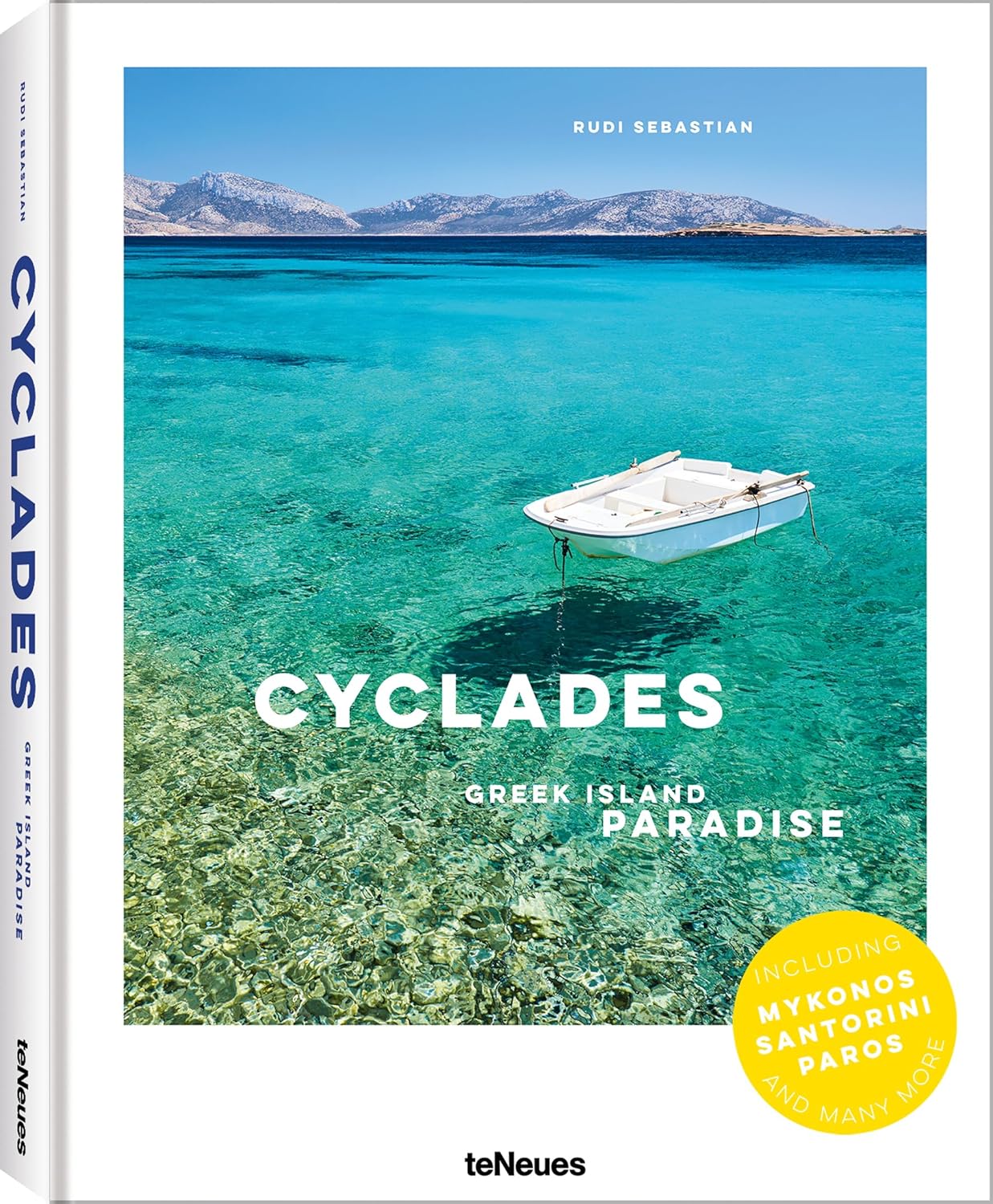 Cyclades: Greek Island Paradise by Rudi Sebastian
