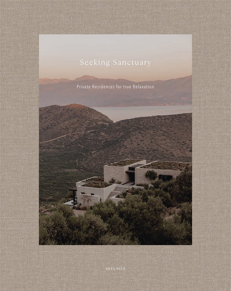 Seeking Sanctuary Private Residences for True Relaxation by Wim Pauwels